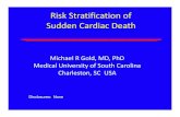 Risk Stratification of Sudden Cardiac Deathnfcardiovascularsymposium.com/wp-content/uploads/Michael... · 2017-05-11 · Risk Stratification for SCD Risk stratification of SCD has