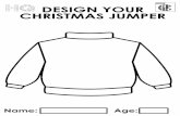 DESIGN YOUR CHRISTMAS JUMPER€¦ · Name: Age: DESIGN YOUR CHRISTMAS JUMPER. BBC . Created Date: 20191126123534Z