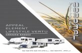 APPEAL for Adventure ELEMENT LIFESTYLE VERTU · 2016-02-12 · APPEAL 3 Appeal Series 6–7 Specifications 4–5 Overview 8 Floor Plans AP554S | AP601S | AP647S LIFESTYLE VERTU 16