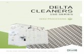 | GB | DELTA CLEANERS 150 SERIEScimbria.espresso.dw.webtester.dk/Files/Images/Brochurer... · 2017-01-30 · CONSULTANCY BASED ON EXPERIENCE Accuracy and careful cleaning are key