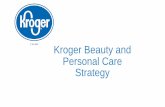 Kroger Beauty and Personal Care Strategy€¦ · •55% use hair appliances only on special occasions. HAIRCARE Source: The Beauty Consumer 2018 Report Mintel. Personal Care and Beauty