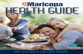 HEALTH GUIDE - InMaricopa · doctor about whether the AREDS2 formulation is right for you. 4 QUIT SMOKING. Smoking is harmful to many of the body’s systems. In the eyes, smoking