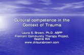 Cultural competence in the Context of Traumatraumatalks.ca/presentations/pdf/3-Laura-Brown... · Century cultural competence = emotional competence + intellectual competence – Capacity