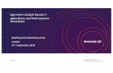 Agri-tech Catalyst Round 7: agriculture and food systems ... · AgriTech Catalyst Round 7 Ideas must show the potential to deliver impact for poor people through the uptake of agricultural