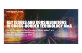 KEY ISSUES AND CONSIDERATIONS IN CROSS-BORDER …...M&A Deal Process 33 M&A Deal Process 1. Term Sheet/NDA Term Sheet and NDA signed 3. Deal Negotiations Definitive and Ancillary Agreements