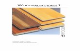 WOOD...In spite of different construction principles wooden floors are generally made of a natural product with the variations in the material which ... Floor types Floor materiasl