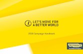 2016 Campaign Handbook - Technogym€¦ · This handbook will help you plan, create and implement a successful Campaign. We hope you will find it useful. #LetsMoveforaBetterWorld.