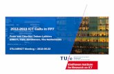2012-2013 ICT Calls in FP7eirict.win.tue.nl/docs/FP7-ICT-2013/EIRICT - ICT Calls.pdf2012-2013 ICT Calls in FP7 Peter van Otterloo, Johan Lukkien EIRICT, TU/e, Eindhoven, The Netherlands