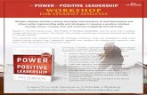 THE POWER OF POSITIVE LEADERSHIP WORKSHOP · for student athletes. This workshop was created to share the principles, practices, skills and strategies to help every student athlete
