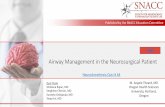 Published by the SNACC Education Committee · and airway management EXCEPT: A. The most common cause for airway compromise after cervical spine surgery is airway edema B. Airway manipulation