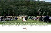 THE EASTERN GOLF CLUB - Yering Gorge Cottages€¦ · spectacular wedding destination provides the perfect setting for your special day. The stunning natural surrounds of Yering Gorge