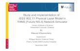 Study and Implementation of IEEE 802.11 Physical Layer ...• Motivations of the Thesis Work • Importance of Knowing about Physical Layer • IEEE 802.11 Module in YANS Network Simulator