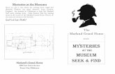Mysteries at the Museum · Mysteries at the Museum Have you got a clue where the missing items might be? Sherlock Holmes, the great detective from London, England, has traveled to