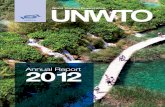 Copyright © 2013, World Tourism Organization (UNWTO) · World Tourism Organization (2013), UNWTO Annual Report 2012, UNWTO, Madrid. ... UNWTO supports the opening of two new Sustainable