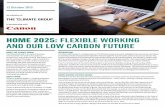 HOME 2025: FLEXIBLE WORKING AND OUR LOW CARBON FUTURE · Canon provides mobile working solutions that contribute to transforming workplace systems, for example through mobile and