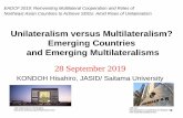Unilateralism versus Multilateralism? Emerging Countries and … · 9 Bretton Woods System: World Bank & IMF Established in 1944 Structural adjustment programme regime (1980s): constraining