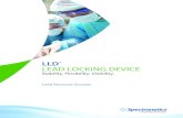 LLD LEAD LOCKING DEVICE - Spectranetics · The Spectranetics Lead Locking Device, LLD, is intended for use in patients suitable for transvenous removal of chronically implanted pacing