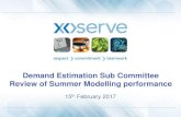 Demand Estimation Sub Committee Review of Summer Modelling ...... · Ind. Test Sum. Red. Smo. Test Comment Establish baseline position for 01B results Baseline 2014 Apr'11 to Mar'12