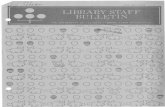 LIBRARY STAFF BULLETIN · library staff bulletin the university of illinois library staff association 1 — •'" ' ' : " vol. 32, no. 3 urbana, illinois march-april, 1975 issn 0024-256x