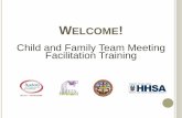 Child and Family Team Meeting Facilitation Training · Pre-Test Training Series Expectations Please Silence Cell Phones Restrooms Snacks & Beverages CE & Completion Certificates BHETA