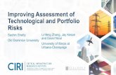 Improving Assessment of Technological and …...Improving Assessment of Technological and Portfolio Risks Sachin Shetty Old Dominion University Linfeng Zhang, Jay Kesan and David Nicol