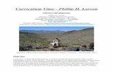 Curriculum Vitae Phillip H. Larson · the sub disciplines of desert-arid geomorphology, fluvial geomorphology, and aeolian geomorphology. Much of this work has been broadly focused