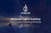 AstroLabs Digital Academy · What is optimized content for SEO? •Content is the 1st point of contact between the users and your website •To be optimized for both users & robots,