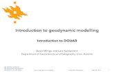 Introduction to geodynamic modelling - GitHub Pages · Introduction to geodynamic modelling Introduction to DOUAR David Whipp and Lars Kaislaniemi Department of Geosciences and Geography,