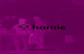 Homie is a real estate platform unlike any other, a just-right · 2018-04-06 · Homie is a real estate platform unlike any other, a just-right solution that allows buyers and sellers