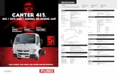 Fuso Canter Product Brochure - cjd.com.au€¦ · Engine Version FUSO 4P10-T2 Diesel Configuration 4 Cyl. In-line DOHC, 4-Valve Type Variable Geometry Turbo Charged Air to Air Intercool