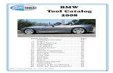bmw catalog 2008€¦ · 2 Ordering Information The tools in this catalog comply, where possible, with the numbering system of BMW USA and Mercedes Benz NA and are organized by Repair