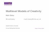 Multilevel Models of Creativity · 2017-10-13 · 11 Figure 3. A simple systemic model of creativity, from Hennessey & Amabile (2010). The model proposed by Hennessey and Amabile
