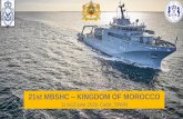 21st MBSHC KINGDOM OF MOROCCO - IHO · • Organisation the first Hydrographic day in Morocco on June the 21st 2018, with the support of the IHO • Since May the 2nd 2018, DHOC is