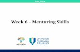 Week 6 Mentoring Skillsee.ump.edu.my/hazlina/teaching_KoQ/LECT_Chap3_Mentoring... · 2020-03-01 · Week 6 –Mentoring Skills. Design Thinking Program Outline Level 1 - School Outreach