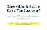 Sense Making: Is it at the Core of Your Classrooms?files.mathematicalthinking.org/annie/FetterCAMT2018SenseMakingS… · and Sense Making 1. You aren’t supposed to sense-make when