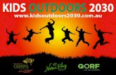 KIDS OUTDOORS 2030...2. Near misses and adverse events are caused by multiple, interacting, contributing factors. 3. Effective countermeasures focus on systemic changes rather than