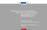 Political Participation and EU Citizenship...youth participation. On the other hand, young people are the ones opting for new forms of participation that offer them more personally
