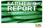 Farmer's Report July 18, 2014 - US Foods€¦ · from December 29, 2013 through July 5, 2014 for the United States were 4.63 billion. Cumulative placements were down slightly from