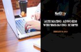 AUTOMATING ADWORDS WITH TIME-SAVING SCRIPTS · AUTOMATING ADWORDS WITH TIME-SAVING SCRIPTS FEBRUARY 28, 2018 . AGENDA. SPEAKERS. WHY USE SCRIPTS. ... Google Premier Partner, Bing
