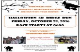 Halloween Ridge Run 2016 FLYER - MCCS 29 Palms · SPOOKIEST HALLOWEEN COSTUME AND RUN WITH YOUR FRIENDS! Halloween 5k RIDGE Run FRIDAY, October 28, 2016FRIDAY, October 28, 2016FRIDAY,