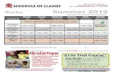 Schedule of Classes Spring 2012... · 2019-05-01 · O SCHEDULE OF CLASSES ELITE M.A. CENTER 9568 Old Keene Mill Road, Burke, VA 22015 703.372.5877 Ourke Tuesday Basics Summer 2019