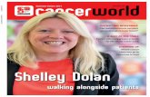 Shelley Dolan - Cancerworld · 2017-02-03 · Cancer World 62 September-October 2014 September-October 2014 Number 62 Shelley Dolan walking alongside patients A SEAT AT THE TABLE