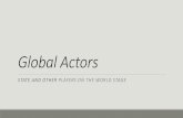 Global actors : State and Other Players on the World …...อ สลามแห งอ ร กและซ เร ย" หร อไอซ ส (ISIS) จนกระท งล าส