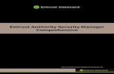 Entrust Authority Security Manager Comprehensive · 2019-04-18 · 1 Entrust Authority Security Manager Comprehensive Course Description Entrust Authority Security Manager Comprehensive