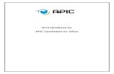 APIC handbook for candidates · 5/22/2015  · 2015 Handbook for APIC Candidates for Office . A HANDBOOK FOR APIC CANDIDATES . ... it is expected that you will update and resubmit