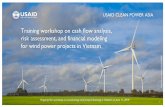 Training workshop on cash flow analysis, risk assessment ... · and participate in project finance preparation, analysis, and modeling for wind power projects. Presenters • Joost