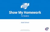 Show My Homework - Idsall School · 2019-10-07 · See how Show My Homework can benefit you. 7 The world's No. 1 online homework solution Homework description In this view we can