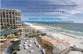 The Alabama and Mississippi Academy of General Dentistry · 2019-04-23 · REVIEW OF DENTISTRY at the HILTON SANDESTIN The Alabama and Mississippi Academy of General Dentistry Welcome