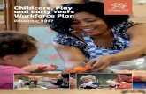 Childcare, Play and Early Years Workforce Plan statements documents/childcare, pla… · 2 Dallimore, D. The Early Years & Childcare Workforce in Wales: 2012 (Care Council for Wales,