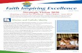 Faith Inspiring Excellence...Charting a Course for Excellence – Status Report - June 2015 Going Deeper, a weekly teacher faith formation program, was made available to every school.